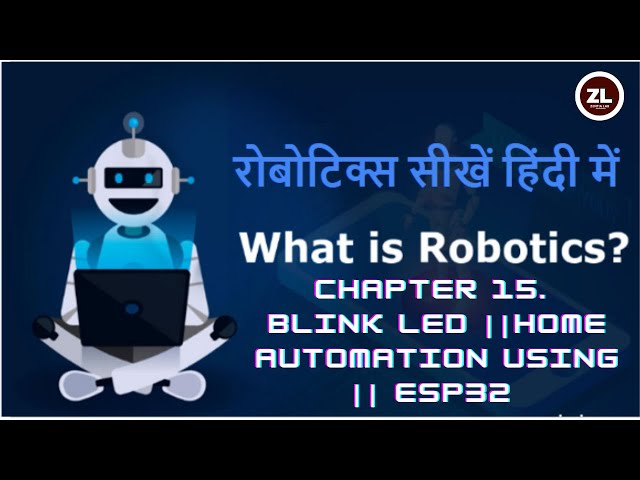 DAY_15 Blink Led/ Home Automation Using ESP32 @esp32 @RaghavPal @IOTELECTRONICS @mybtech