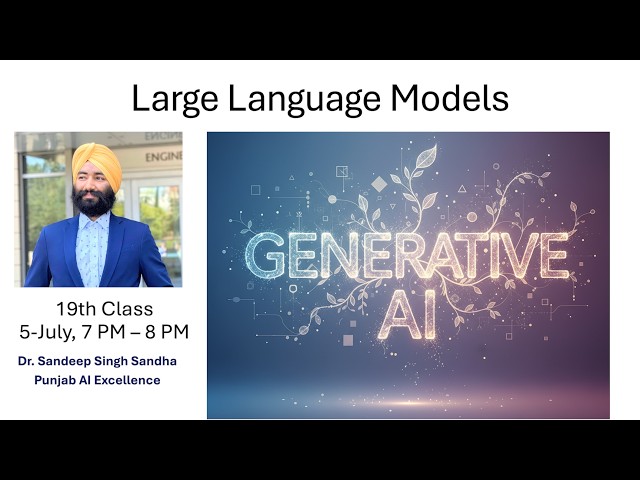 Punjab AI Excellence – Class 19: FineTuning LLMs