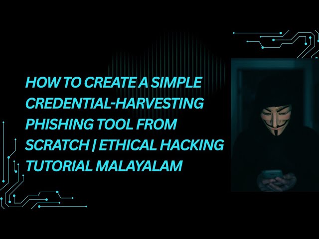 How to Make a Simple Phishing Tool From Scratch | Ethical Hacking Malayalam