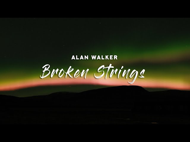 Alan Walker - Broken Strings (Lyrics) feat. Isabella Melkman & Katherine O'Ryan