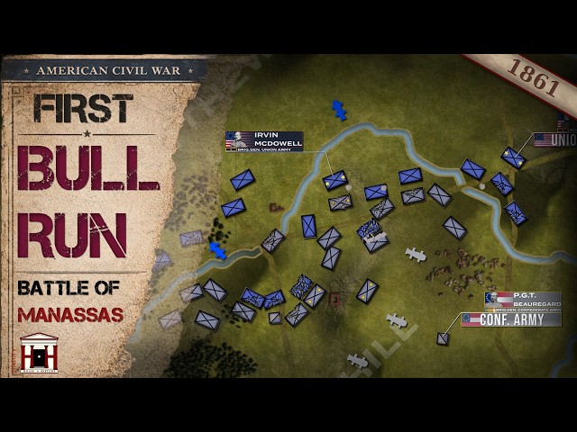 The War Begins Here: First Bull Run, The Fight for Manassas, 1861 - Animated