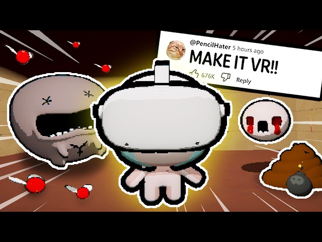 I Made The Binding Of Isaac VR And It's Insane