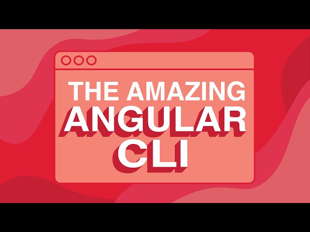 Meet the Angular CLI