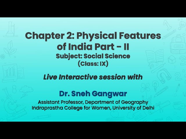 NCERT   Chapter 2: Physical Features of India Part - II   Subject: Social Science  (Class: IX)  Live