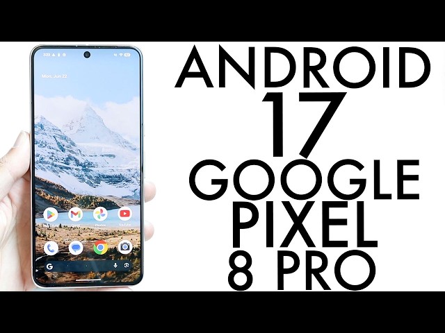 Android 17 On Google Pixel 8 Pro! (New Features & Changes)