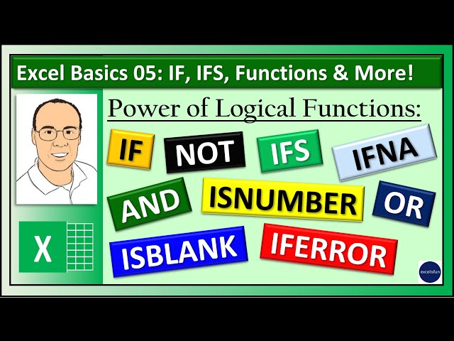 Excel 365 Basics #5: IF Function & Logical Tests IFS, IFNA, OR, AND, NOT, ISNUMBER Functions More