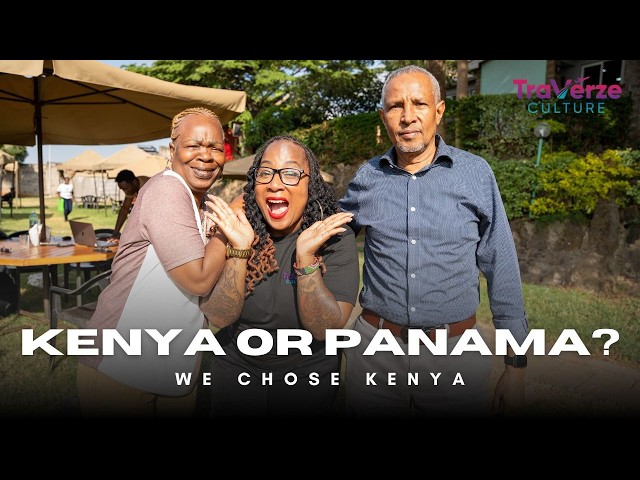 We Chose Kenya Over Panama (Here’s Why!)