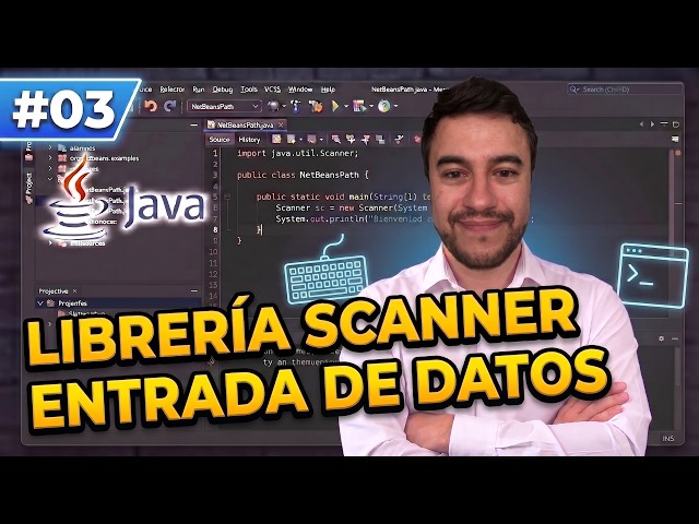 3. Cómo Leer Datos por Teclado en Java (Librería Scanner Desde Cero) ⌨️