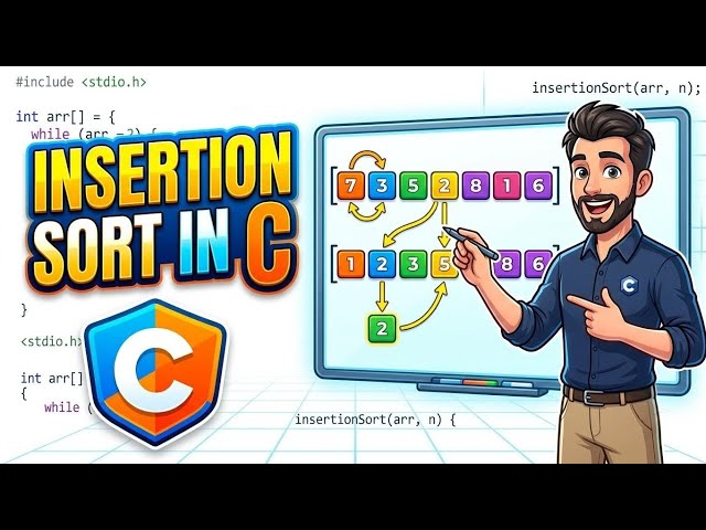 Insertion Sort in C | Complete Code Explanation Line by Line | Easy for Beginners