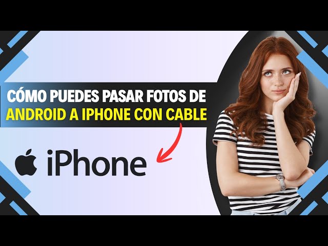 Cómo TRANSFERIR FOTOS de ANDROID a IPHONE con CABLE (Paso a Paso)