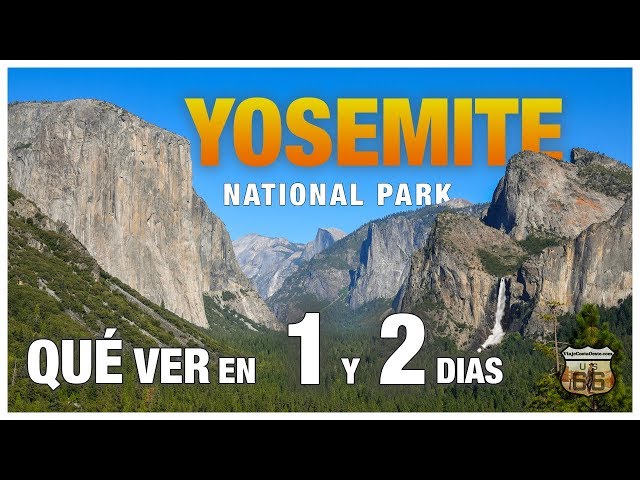 🤠 YOSEMITE NATIONAL PARK - What to see in 1 and 2 days