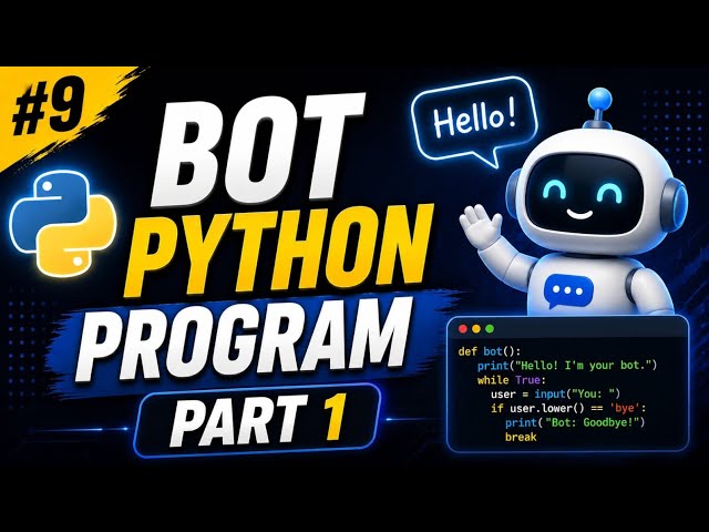 #9 Build a Python Chatbot from Scratch | Part 1 | For Beginners 