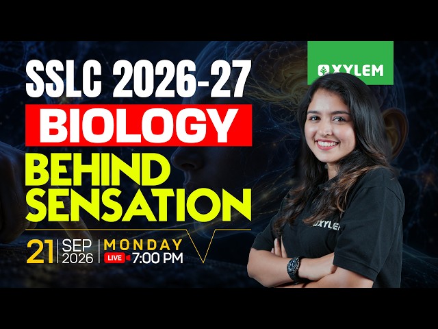 SSLC Biology 2026-27 | Behind Sensation | Xylem SSLC