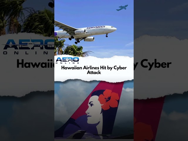 Hawaiian Airlines Hit by Cyber Attack #automobile #airplane #aviationnews #duet #news #aviation