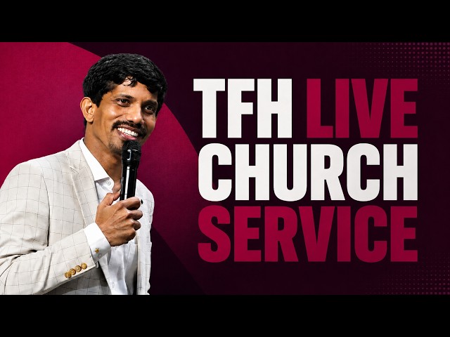 TFH LIVE WORSHIP | CHURCH SERVICE | 08-08-2026 | JESUDIAN SILVESTER