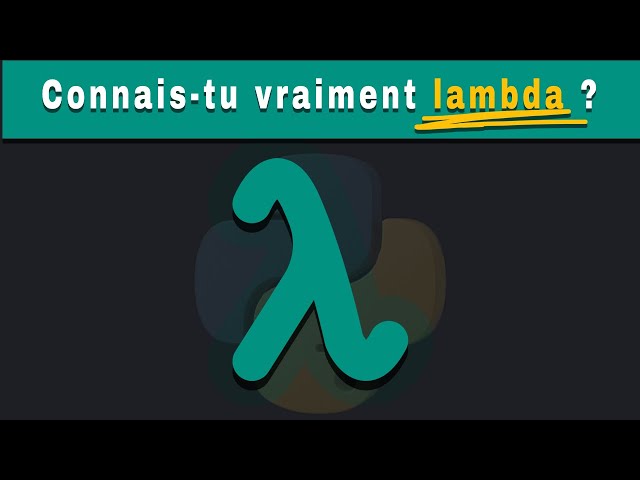 Fonctions lambda en Python : plus simples que tu ne crois !