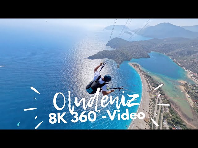 8K 360° Video - Fly yourself in Oludeniz