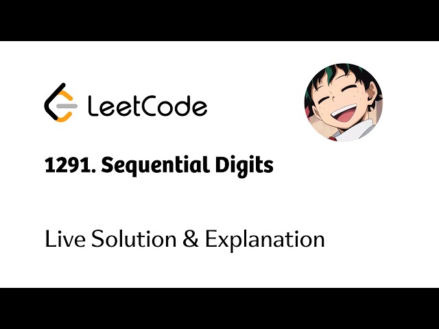 Leetcode Daily #1291. Sequential Digits