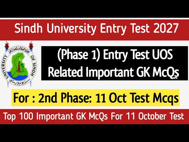 Sindh University Entry Test 1st phase 4 Oct Test Related 100 Important GK McQs for 11 Oct phase ii