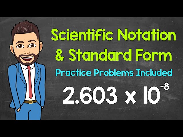 How to Convert Between Scientific Notation and Standard Form | Math with Mr. J