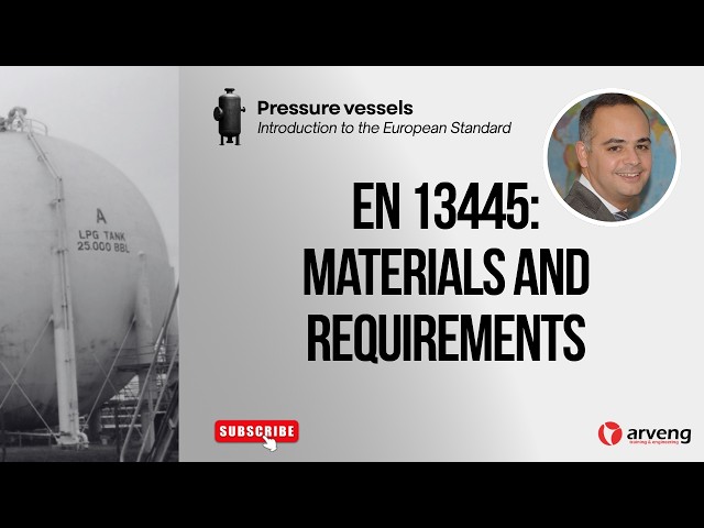 Pressure Vessels: Materials, Selection, and Design Requirements