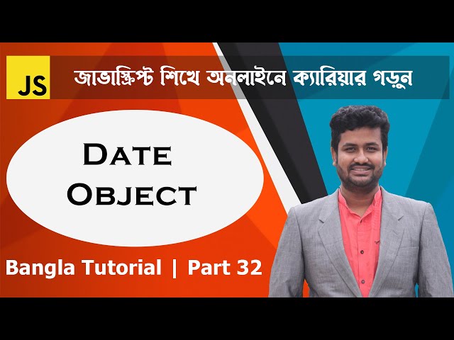 Advanced JavaScript Tutorial | Part-32 | JavaScript Date Object | Web IT LTD