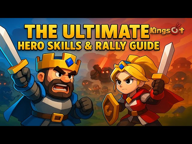 Beginners Hero Skills & Rally Guide | KINGSHOT