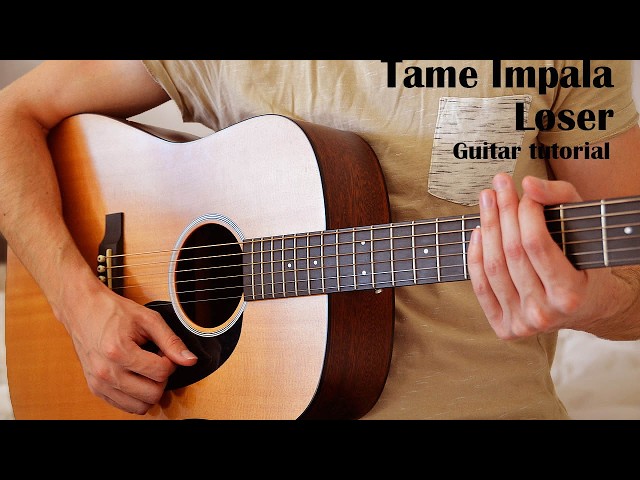 Tame Impala - Loser EASY Guitar Tutorial With Chords / Lyrics