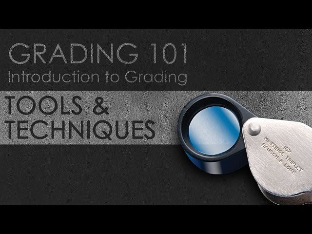Coin Grading Tools & Techniques: Introduction to Coin Grading