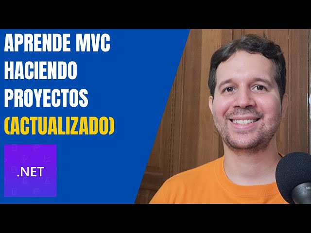 Curso Actualizado: Aprende ASP.NET Core MVC Haciendo Proyectos