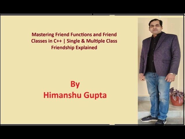Mastering Friend Functions and Friend Classes in C++ | Single & Multiple Class Friendship Explained
