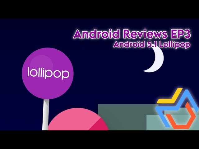 Android Reviews EP3: Android 5.1 Lollipop [Virtual Master] (leer descripción)