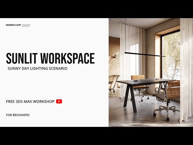 SUNLIT WORKSPACE | Interior Rendering Tutorial for Beginners | 3Ds Max + Corona Render