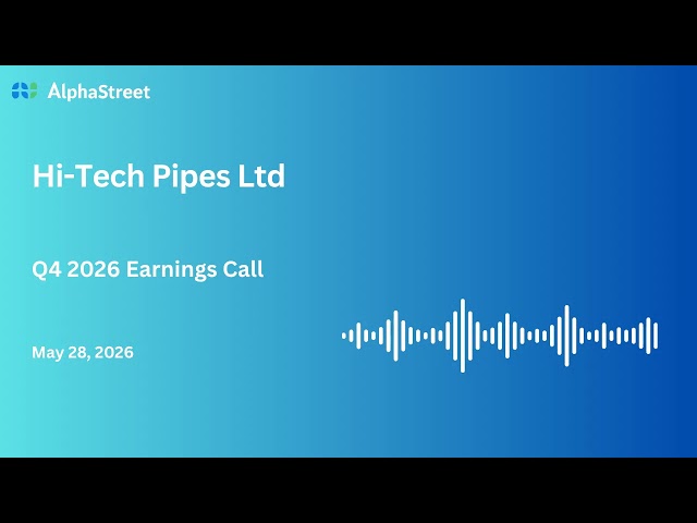 Hi-Tech Pipes Ltd Q4 FY2025-26 Earnings Conference Call