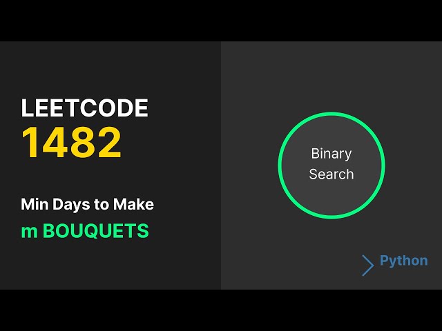 Master Binary Search on Answer: LeetCode 1482 Explained