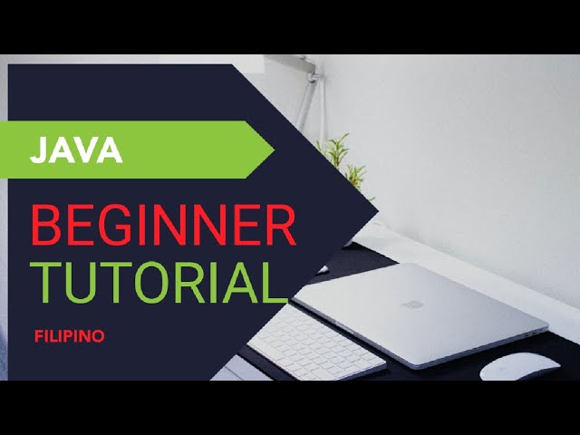 If you're new to Java... watch this! (Java tutorial | Tagalog)