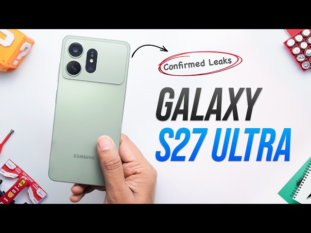 Samsung Galaxy S27 Ultra Leaked Completely: Every Detail Out!