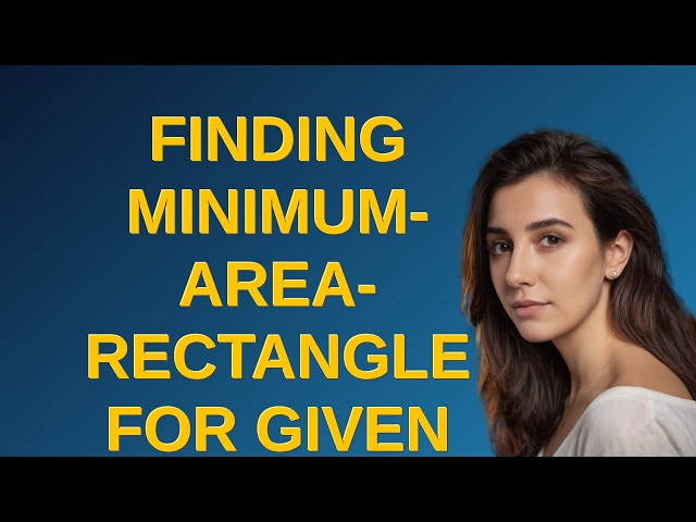 Gis: Finding minimum-area-rectangle for given points?