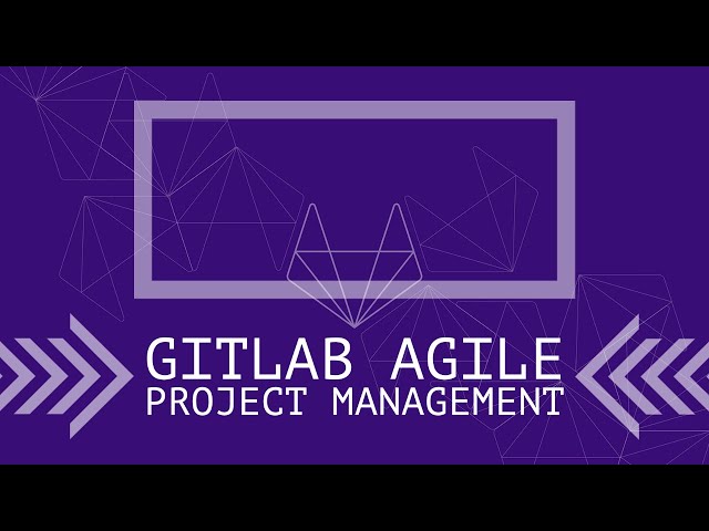GitLab Agile Project Management Demo