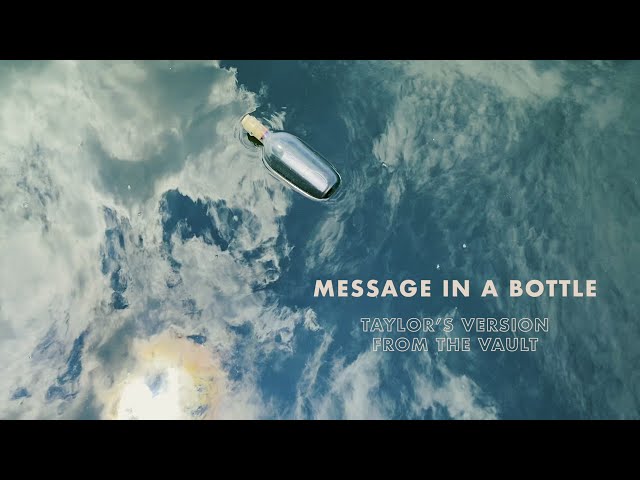Taylor Swift - Message In A Bottle (Taylor's Version) (From The Vault) (Lyric Video)
