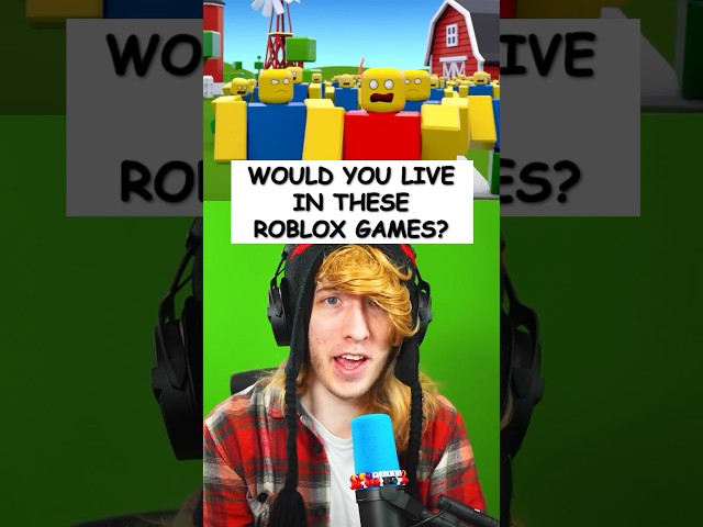 Would You Live In These Roblox Games?