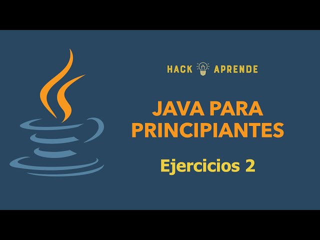 Java para principiantes - Ejercicios 2