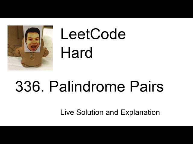 336. Palindrome Pairs (Leetcode Hard)