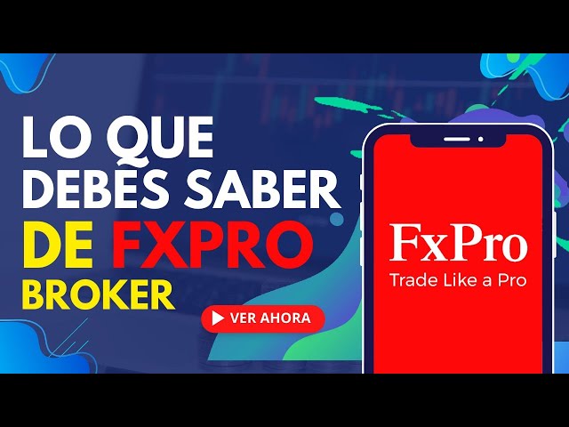 FxPro broker ¿Es confiable? | FXPRO para principiantes