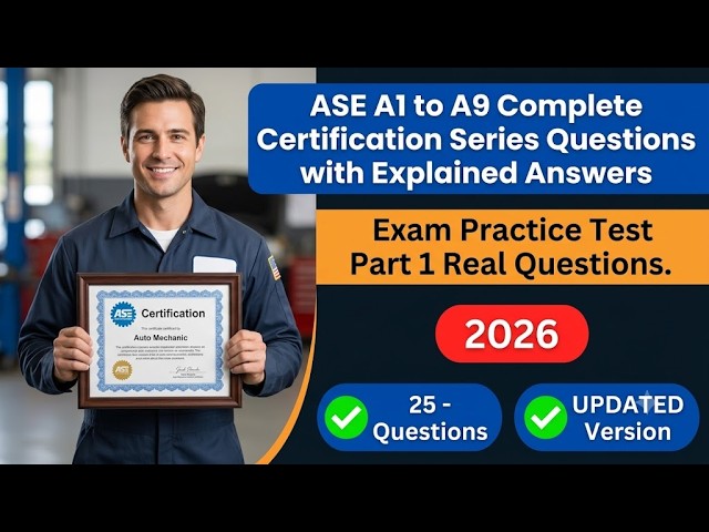 ASE A1 to A9 Master Technician Practice Test Explained: Pass Your Automotive Certification Exam