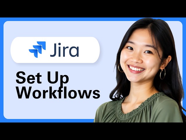 How To Set Up Jira Workflows?