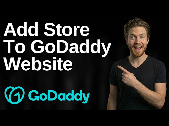 How To Add Store To GoDaddy Website (2026 Easy Guide)