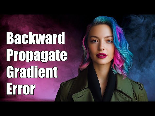 Backward Propagation - Gradient error [Python]