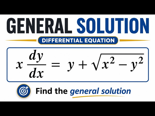 Find the General Solution of Differential Equation x dy:dx = y + √x² − y² | Step by Step