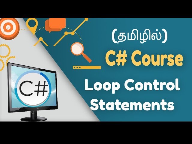 C# Loop Control Statements in Tamil (C# Course in Tamil)